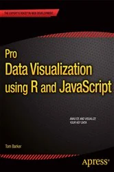 Book cover of Pro Data Visualization using R and JavaScript by Tom Barker