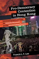 Book cover of Pro-Democracy Contention in Hong Kong by Francis L. F. Lee