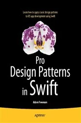Book cover of Pro Design Patterns in Swift by Adam Freeman