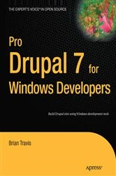 Book cover of Pro Drupal 7 for Windows Developers by Brian Travis