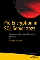 Book cover of Pro Encryption in SQL Server 2022 by Matthew McGiffen