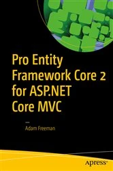 Book cover of Pro Entity Framework Core 2 for ASP.NET Core MVC by Adam Freeman