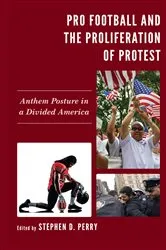 Book cover of Pro Football and the Proliferation of Protest by Unknown