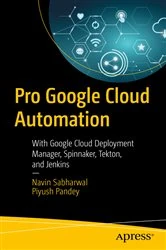 Book cover of Pro Google Cloud Automation by Navin Sabharwal