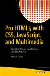 Book cover of Pro HTML5 with CSS, JavaScript, and Multimedia by Mark J. Collins