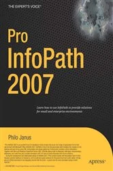 Book cover of Pro InfoPath 2007 by Philo Janus