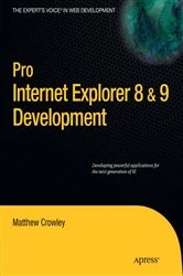 Book cover of Pro Internet Explorer 8 & 9 Development by Matthew Crowley