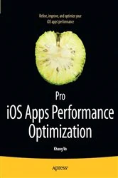Book cover of Pro iOS Apps Performance Optimization by Khang Vo