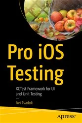 Book cover of Pro iOS Testing by Avi Tsadok