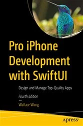 Book cover of Pro iPhone Development with SwiftUI (4th ed.) by Wallace Wang