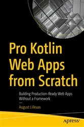 Book cover of Pro Kotlin Web Apps from Scratch by August Lilleaas