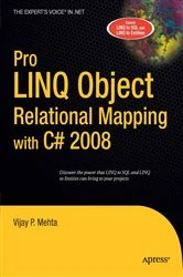 Book cover of Pro LINQ Object Relational Mapping in C# 2008 by Vijay P. Mehta