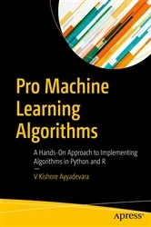 Book cover of Pro Machine Learning Algorithms by V Kishore Ayyadevara