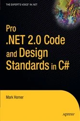 Book cover of Pro .NET 2.0 Code and Design Standards in C# by Mark Horner