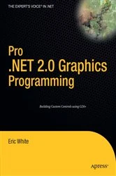 Book cover of Pro .NET 2.0 Graphics Programming by Eric White