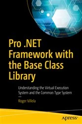Book cover of Pro .NET Framework with the Base Class Library by Roger Villela
