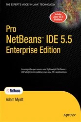 Book cover of Pro NetBeans IDE 5.5 Enterprise Edition by Adam Myatt