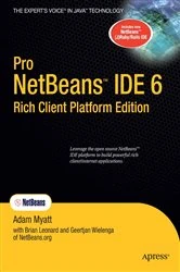 Book cover of Pro Netbeans IDE 6 Rich Client Platform Edition by Adam Myatt