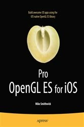 Book cover of Pro OpenGL ES for iOS by Mike Smithwick