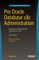 Book cover of Pro Oracle Database 18c Administration (3rd ed.) by Michelle Malcher