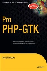 Book cover of Pro PHP-GTK by Scott Mattocks