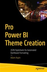 Book cover of Pro Power BI Theme Creation by Adam Aspin