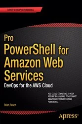 Book cover of Pro PowerShell for Amazon Web Services by Brian Beach