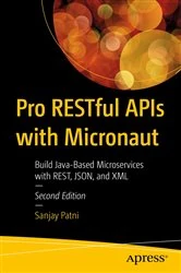 Book cover of Pro RESTful APIs with Micronaut (2nd ed.) by Sanjay Patni