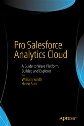 Book cover of Pro Salesforce Analytics Cloud by William Smith