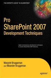 Book cover of Pro SharePoint 2007 Development Techniques by Nikander Bruggeman