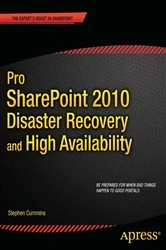 Book cover of Pro SharePoint 2010 Disaster Recovery and High Availability by Stephen Cummins
