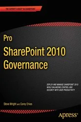 Book cover of Pro SharePoint 2010 Governance by Steve Wright