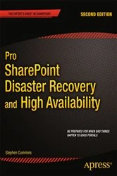 Book cover of Pro SharePoint Disaster Recovery and High Availability (2nd ed.) by Stephen Cummins