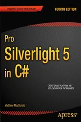 Book cover of Pro Silverlight 5 in C# (4th ed.) by Matthew MacDonald