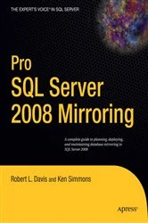 Book cover of Pro SQL Server 2008 Mirroring by Robert Davis