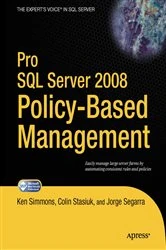 Book cover of Pro SQL Server 2008 Policy-Based Management by Ken Simmons