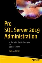 Book cover of Pro SQL Server 2019 Administration (2nd ed.) by Peter A. Carter