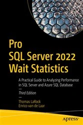 Book cover of Pro SQL Server 2022 Wait Statistics (3rd ed.) by Thomas LaRock