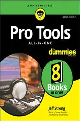 Book cover of Pro Tools All-in-One For Dummies (4th ed.) by Jeff Strong