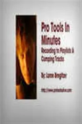 Book cover of Pro Tools in Minutes #5 by Lorne Bregitzer
