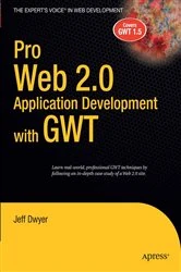 Book cover of Pro Web 2.0 Application Development with GWT by Jeff Dwyer