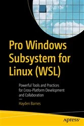 Book cover of Pro Windows Subsystem for Linux (WSL) by Hayden Barnes