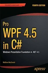 Book cover of Pro WPF 4.5 in C# (4th ed.) by Matthew MacDonald