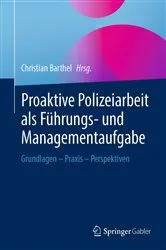 Book cover of Proaktive Polizeiarbeit als Führungs- und Managementaufgabe by Christian Barthel