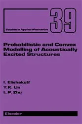 Book cover of Probabilistic and Convex Modelling of Acoustically Excited Structures by Unknown