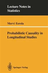 Book cover of Probabilistic Causality in Longitudinal Studies by Mervi Eerola