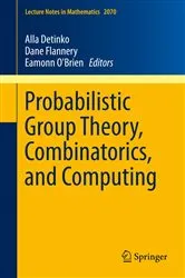 Book cover of Probabilistic Group Theory, Combinatorics, and Computing by Alla Detinko
