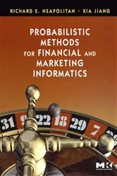 Book cover of Probabilistic Methods for Financial and Marketing Informatics by Richard E. Neapolitan