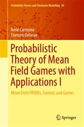 Book cover of Probabilistic Theory of Mean Field Games with Applications I by René Carmona