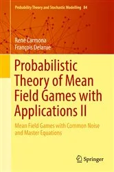Book cover of Probabilistic Theory of Mean Field Games with Applications II by René Carmona
